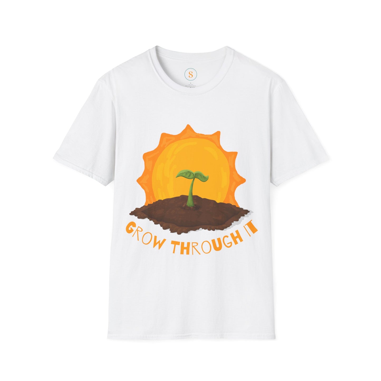 Grow Through It Spiritual T-shirt Unisex Softstyle Gildan 64000- FREE USA Shipping